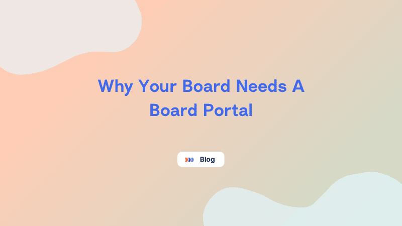 Why Your Board Needs A Board Portal