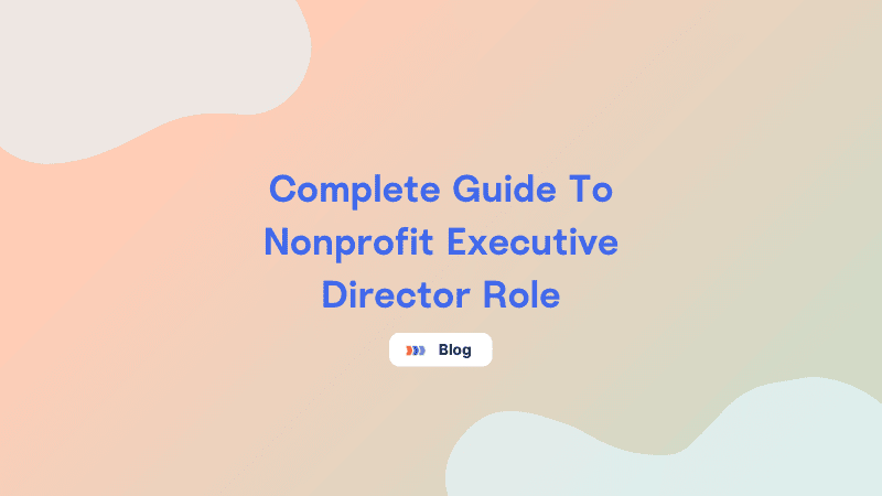 Nonprofit Executive Director: A Complete Guide