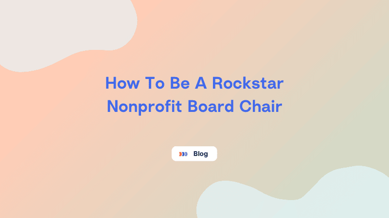 What Does A Nonprofit Board Chair Do