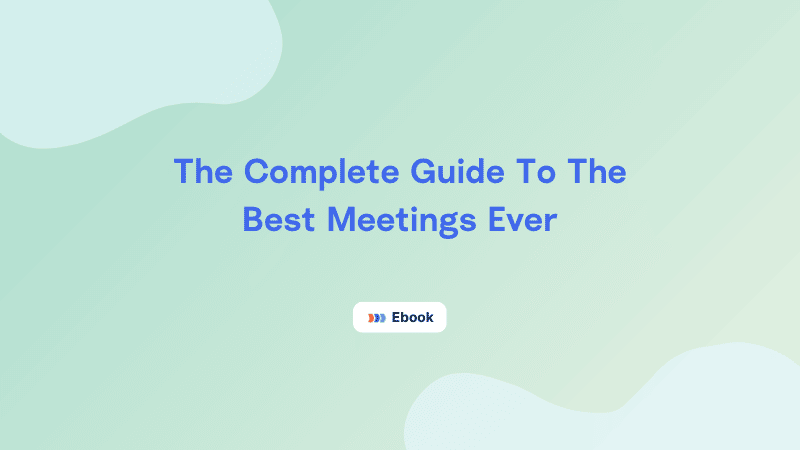 The Complete Guide To The Best Meetings Ever - Boardable