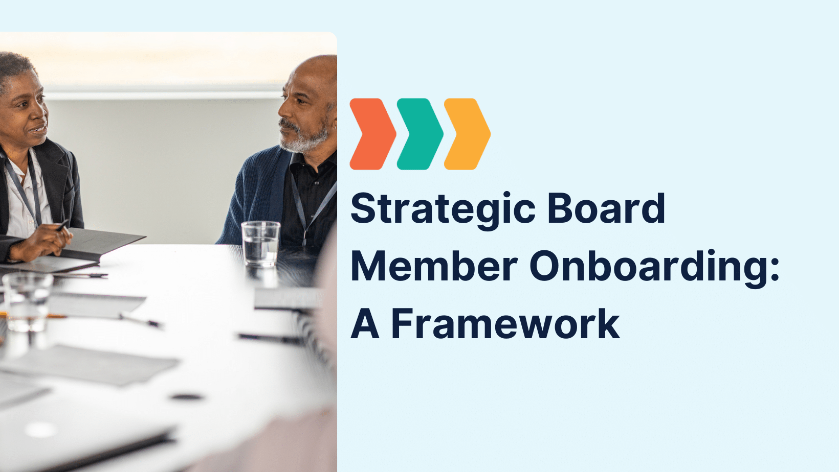 Cover graphic showing two professionals in conversation with the title ‘Strategic Board Member Onboarding: A Framework’ for strategic board member onboarding.