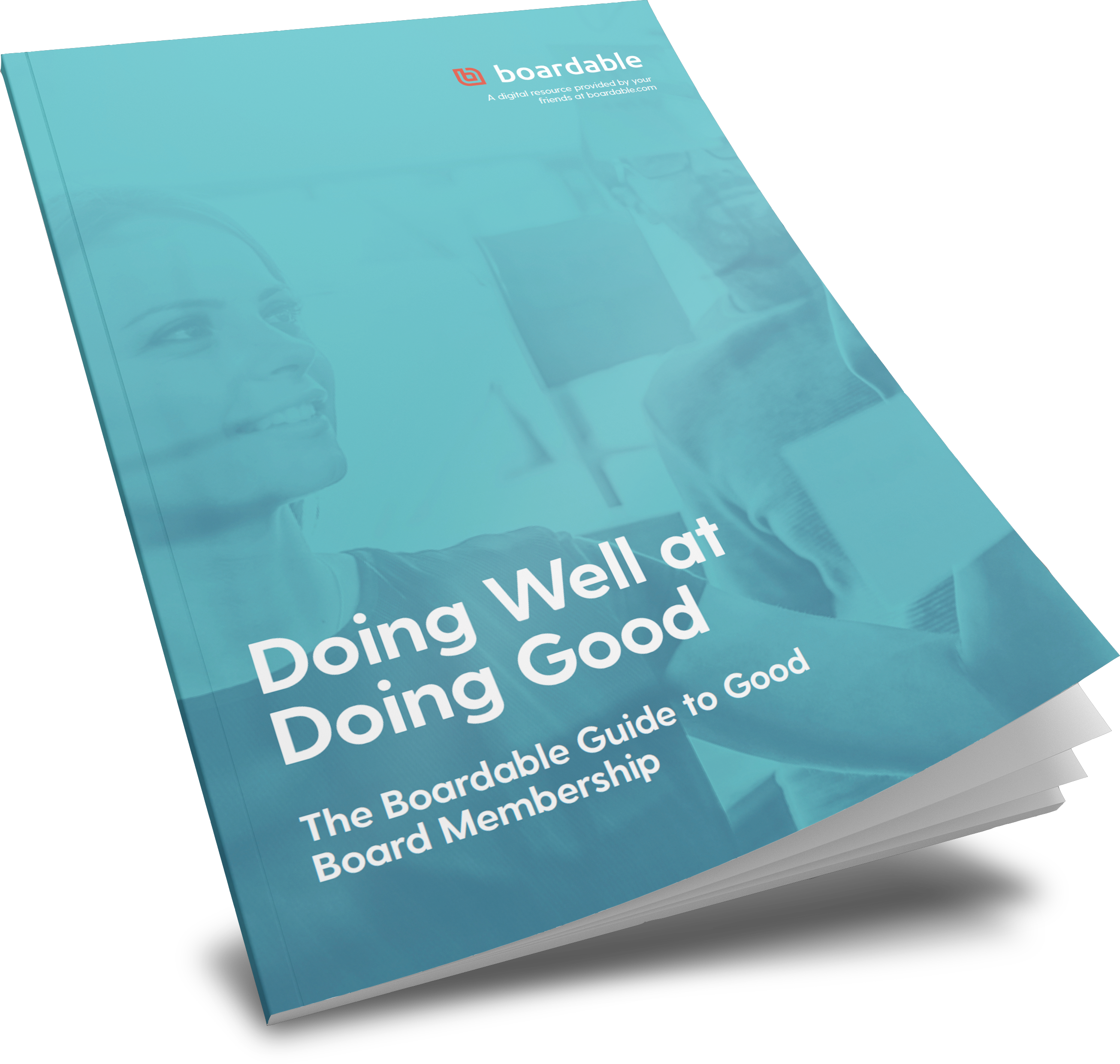 Ebook - Doing Well at Doing Good: The Boardable Guide to Good Board Membership