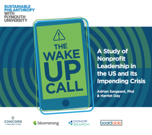 The Wake Up Call: A Study in Nonprofit Leadership in the U.S. and Its Impending Crisis